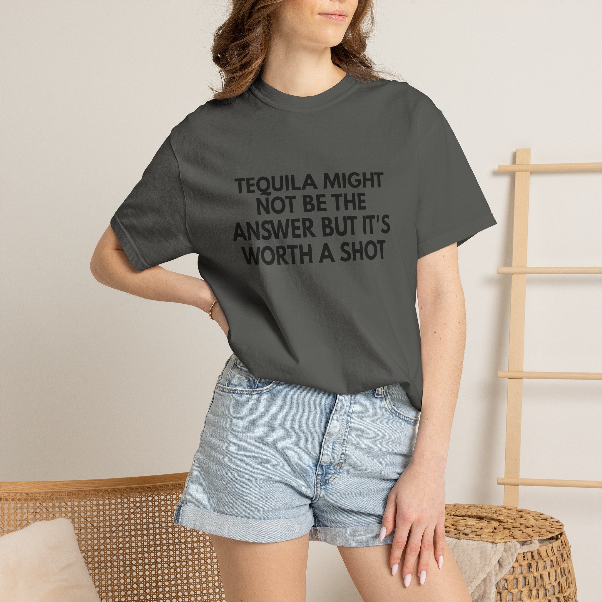 Tequila Might Not Be The Answer Heavyweight Tee
