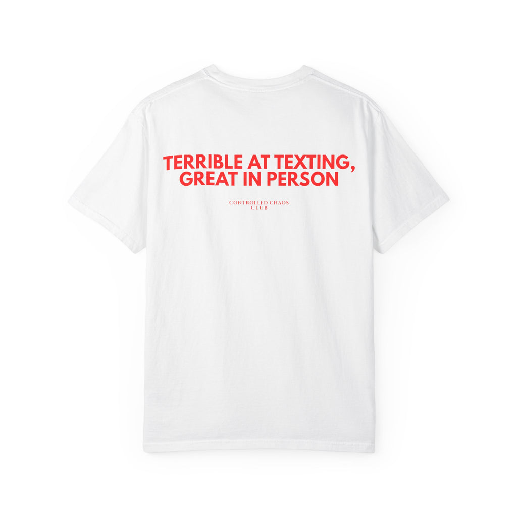 Terrible at Texting, Great In Person Heavyweight Tee