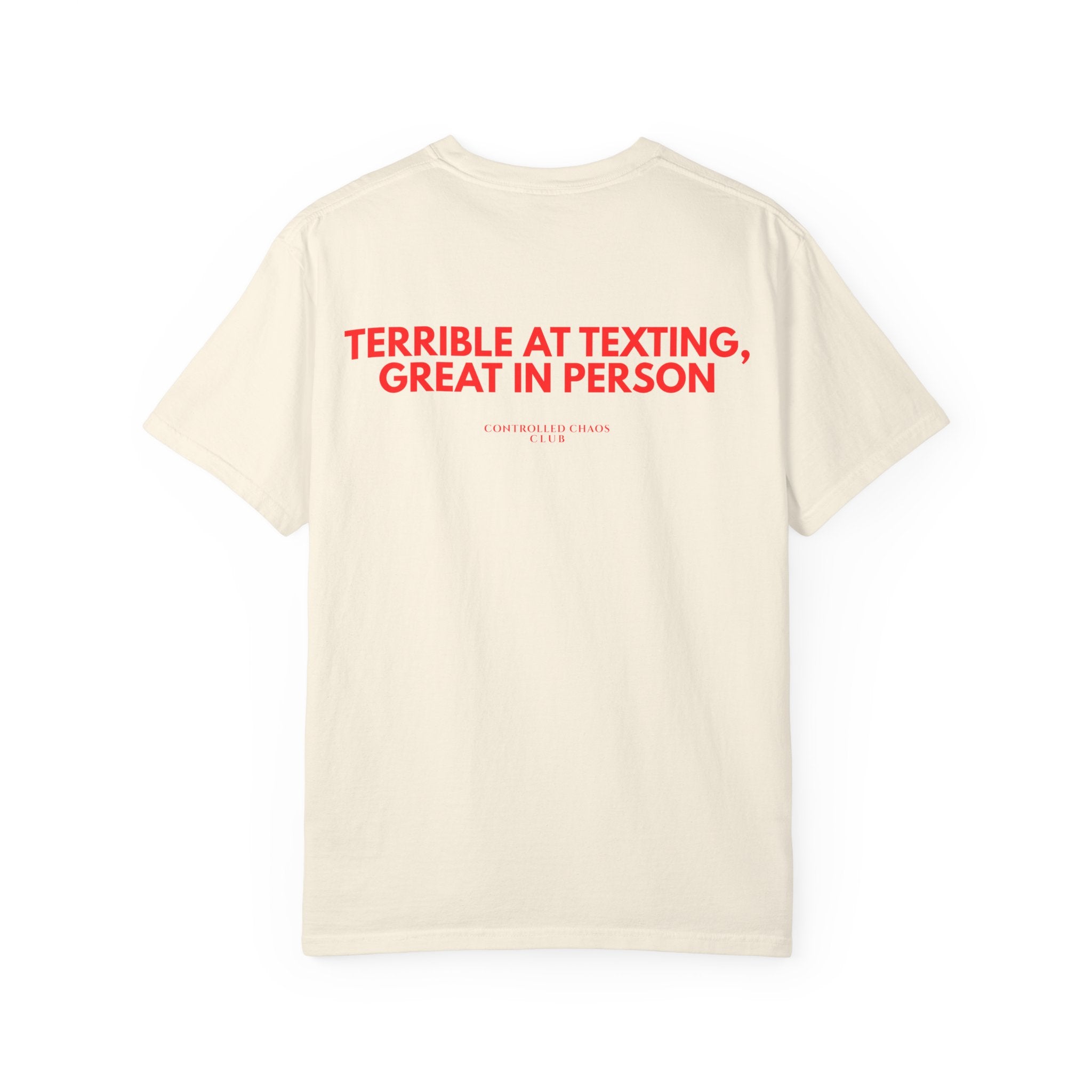 Terrible at Texting, Great In Person Heavyweight Tee