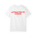 Attracted to Chaos Heavyweight Tee