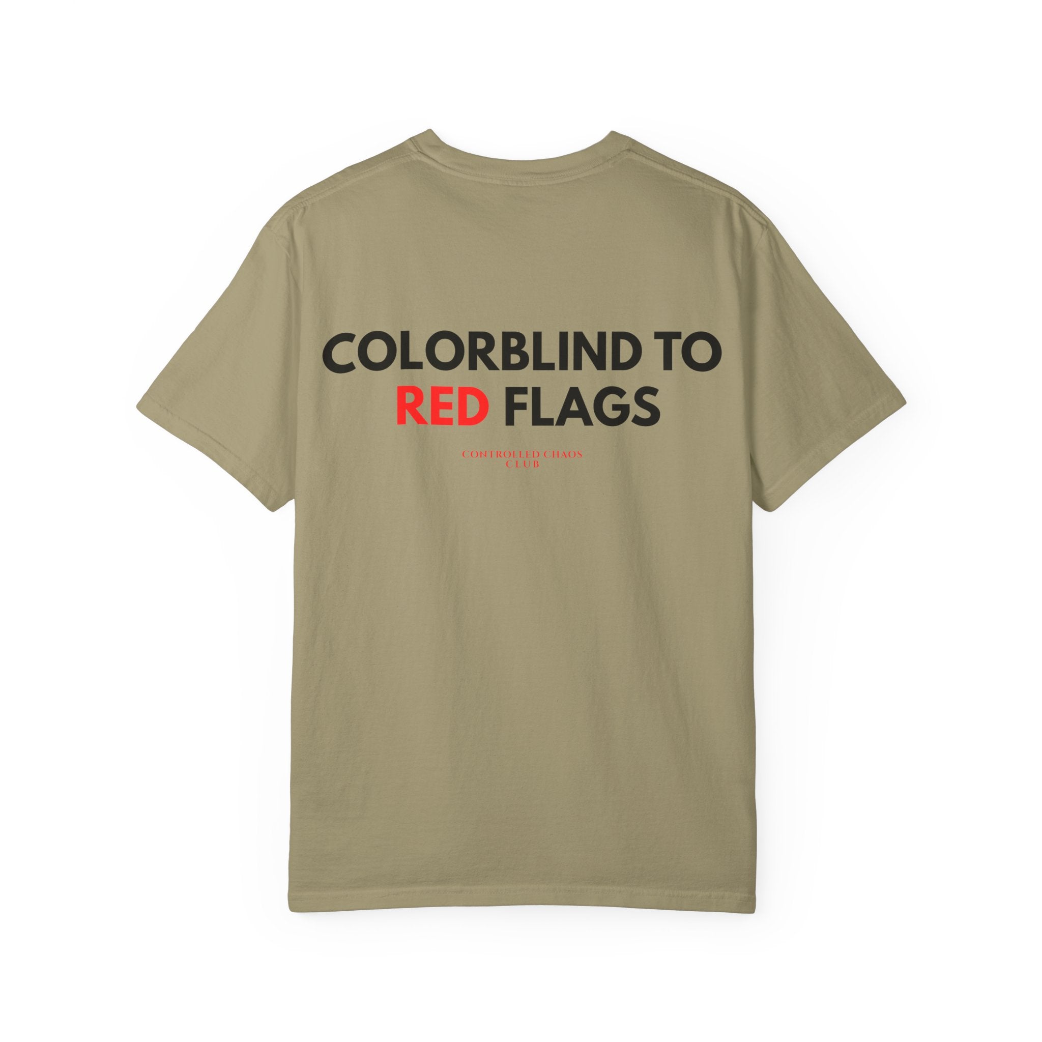 Colorblind to Red Flags Heavyweight Tee