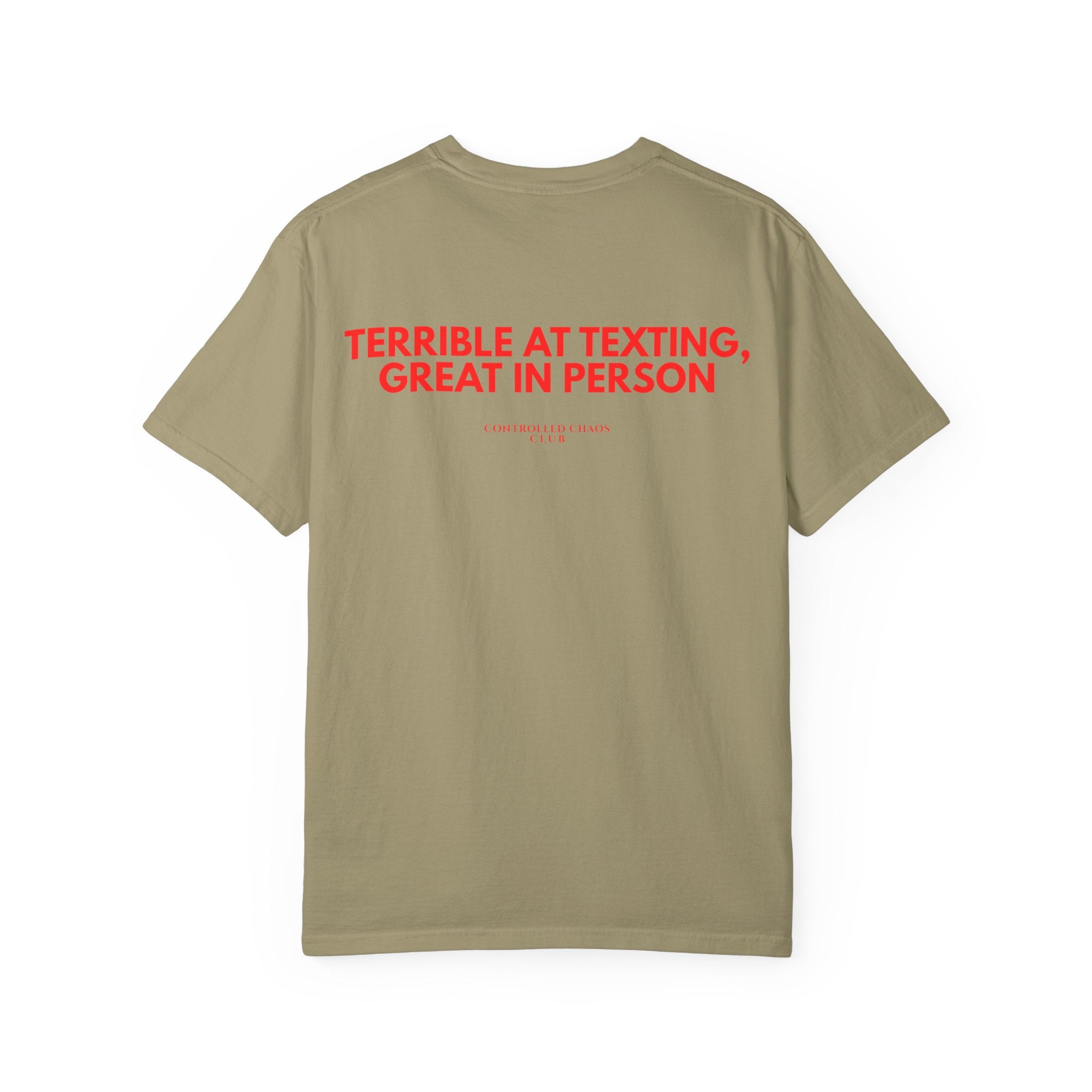 Terrible at Texting, Great In Person Heavyweight Tee