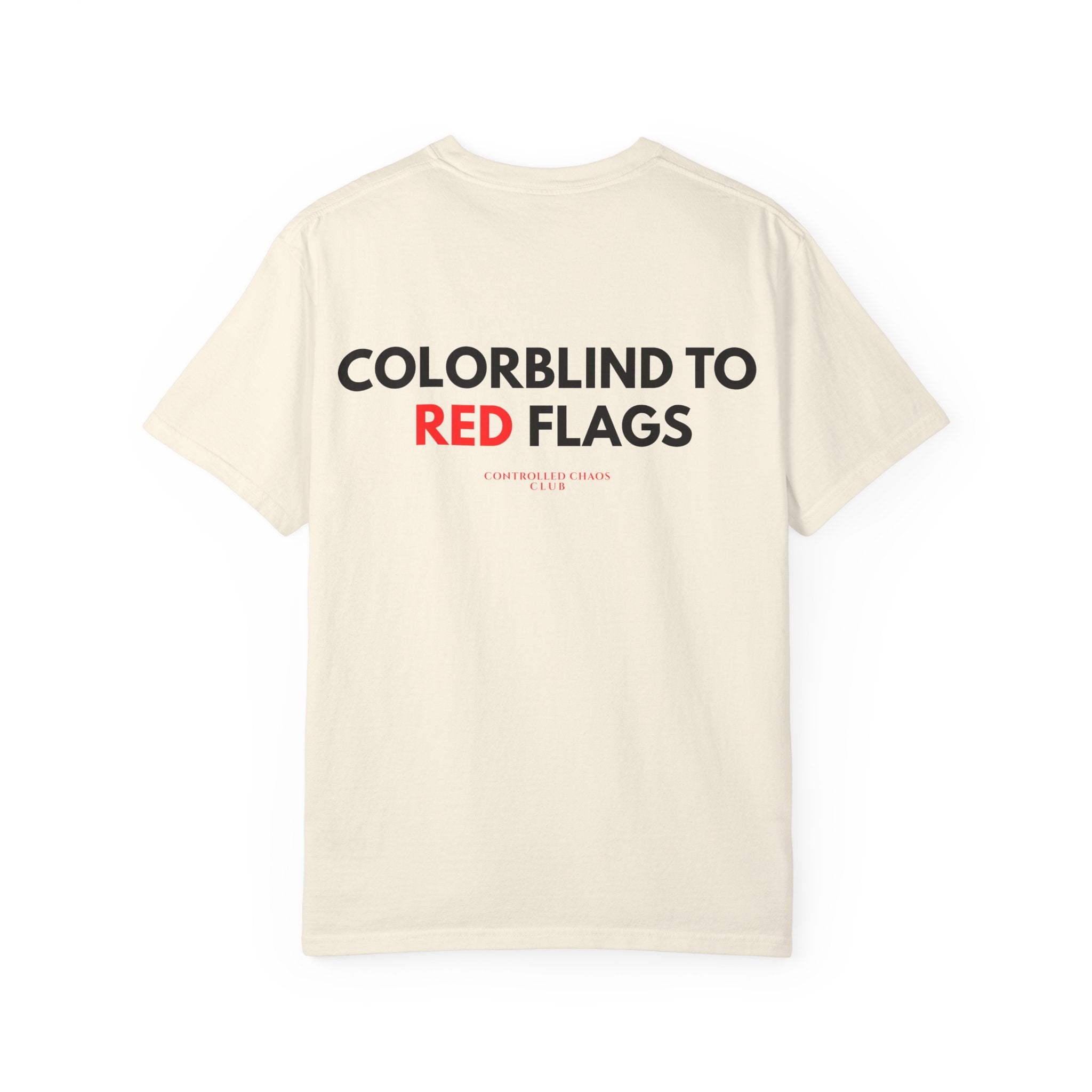 Colorblind to Red Flags Heavyweight Tee